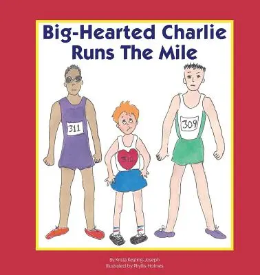 Charlie s veľkým srdcom beží míľu - Big-Hearted Charlie Runs The Mile