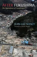 Po Fukušime: Ekvivalencia katastrof - After Fukushima: The Equivalence of Catastrophes