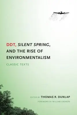 DDT, Tichá jar a vzostup environmentalizmu: Klasické texty - DDT, Silent Spring, and the Rise of Environmentalism: Classic Texts