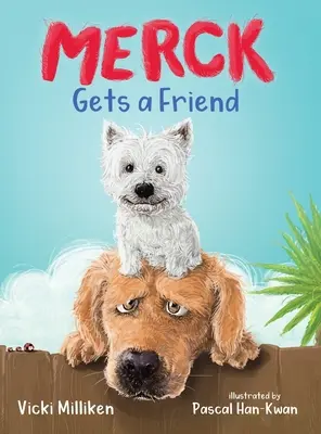 Merck získava priateľa: Detská kniha o priateľstve a zdieľaní - Merck Gets a Friend: A Children's Book about Friendship and Sharing
