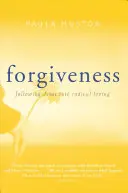 Odpustenie: Nasledovanie Ježiša v radikálnej láske - Forgiveness: Following Jesus Into Radical Loving