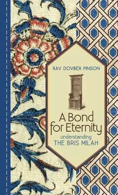 Zväzok na večnosť: Pochopenie Bris milah - A Bond for Eternity: Understanding the Bris Milah