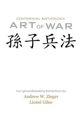 Umenie vojny: Storočné antologické vydanie s prekladmi Ziegera a Gilesa - Art of War: Centenniel Anthology Edition with Translations by Zieger and Giles