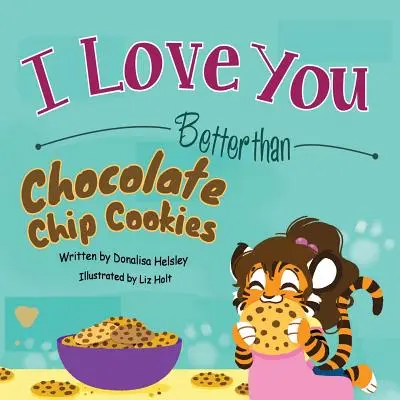 Mám ťa radšej ako čokoládové sušienky - I Love You Better than Chocolate Chip Cookies