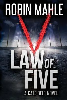 Zákon piatich: Román Katie Reidovej/ Redwood Violetovej - Law of Five: A Katie Reid/ Redwood Violet Novel