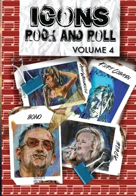 Orbit: Ikony rock and rollu: Winehouse, Adele a Bono: 4. diel: Kurt Cobain, Amy Winehouse, Adele a Bono - Orbit: Icons of Rock and Roll: Volume #4: Kurt Cobain, Amy Winehouse, Adele and Bono