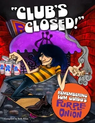 Klub je zatvorený! Spomienka na fialovú cibuľu Toma Guida - Club's Closed!: Remembering Tom Guido's Purple Onion