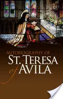Autobiografia svätej Terézie z Avily - Autobiography of St. Teresa of Avila
