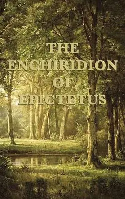 Epiktétovo Enchiridion - The Enchiridion of Epictetus