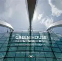 Zelená: Zelený dom: Inžinierstvo: Zelená kniha: Environmentálny dizajn v Gardens by the Bay Singapur - Green: House Green: Engineering: Environmental Design at Gardens by the Bay Singapore