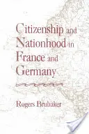 Občianstvo a národnosť vo Francúzsku a Nemecku (revidované) - Citizenship and Nationhood in France and Germany (Revised)