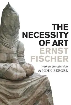 Nevyhnutnosť umenia - The Necessity of Art