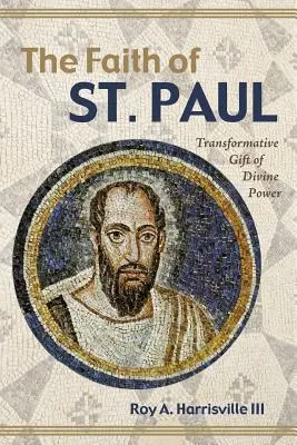 Viera svätého Pavla - The Faith of St. Paul