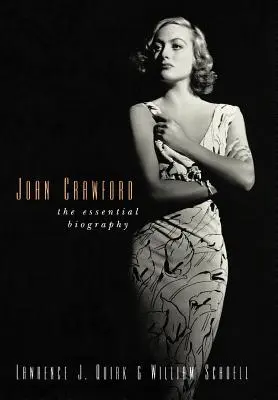 Joan Crawford: Crawfordová: Základný životopis - Joan Crawford: The Essential Biography