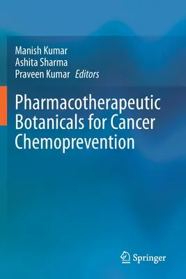 Farmakoterapeutické botanické látky na chemoprevenciu rakoviny - Pharmacotherapeutic Botanicals for Cancer Chemoprevention