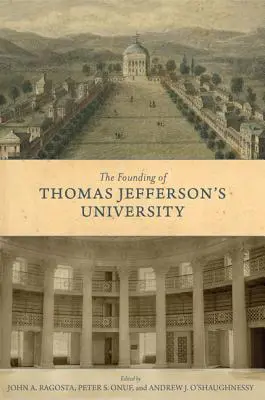 Založenie univerzity Thomasa Jeffersona - The Founding of Thomas Jefferson's University