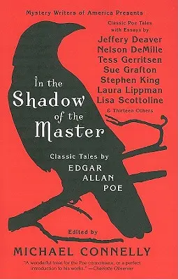 V tieni majstra: Poe: Klasické poviedky Edgara Allana Poea a eseje Jefferyho Deavera, Nelsona Demilla, Tess Gerritsenovej, Sue Graftonovej, Stephena Ki - In the Shadow of the Master: Classic Tales by Edgar Allan Poe and Essays by Jeffery Deaver, Nelson Demille, Tess Gerritsen, Sue Grafton, Stephen Ki