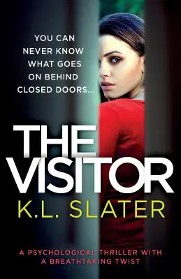 Návštevník: Psychologický triler s dych vyrážajúcim zvratom - The Visitor: A psychological thriller with a breathtaking twist