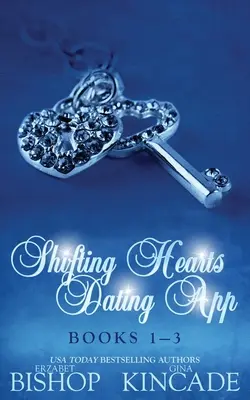 Zoznamovacia aplikácia Shifting Hearts: Knihy 1-3 - Shifting Hearts Dating App: Books 1-3