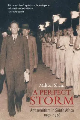 Dokonalá búrka (Antisemitizmus v Južnej Afrike 1930 - 1948) - A Perfect Storm (Antisemitism in South Africa 1930 - 1948)