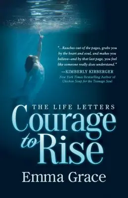 Životné listy, Odvaha povstať - The Life Letters, Courage to Rise