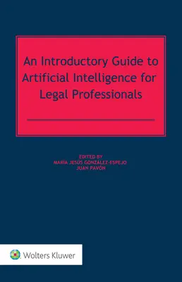 Úvodný sprievodca umelou inteligenciou pre právnikov - An Introductory Guide to Artificial Intelligence for Legal Professionals