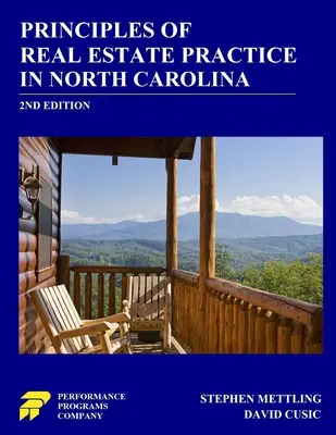 Princípy realitnej praxe v Severnej Karolíne: 2. vydanie - Principles of Real Estate Practice in North Carolina: 2nd Edition