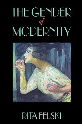 Pohlavie moderny - Gender of Modernity