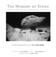 Pamäť kameňa: Pamäť kameňa: Meditácie o kaňonoch Západu - The Memory of Stone: Meditations on the Canyons of the West