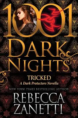 Podvedení: A Dark Protectors Novella - Tricked: A Dark Protectors Novella