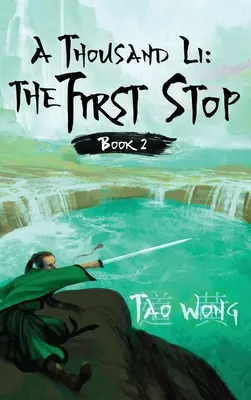A Thousand Li: The First Stop: Book 2 of A Thousand Li