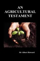 Poľnohospodársky testament (tvrdá väzba) - An Agricultural Testament (Hardback)