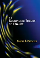 Socionomická teória financií - The Socionomic Theory of Finance
