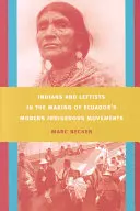 Indiáni a ľavičiari pri vytváraní moderných ekvádorských domorodých hnutí - Indians and Leftists in the Making of Ecuador's Modern Indigenous Movements