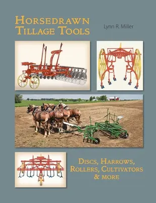 Nástroje na obrábanie pôdy ťahané koňmi - Horsedrawn Tillage Tools
