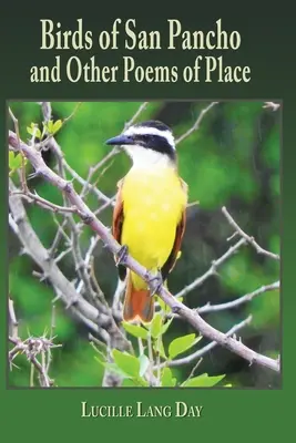 Vtáky San Pancha a iné básne o mieste - Birds of San Pancho and Other Poems of Place