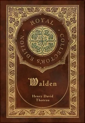 Walden (kráľovské zberateľské vydanie) (tvrdá laminovaná väzba s obalom) - Walden (Royal Collector's Edition) (Case Laminate Hardcover with Jacket)