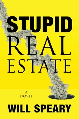Hlúpe nehnuteľnosti - Stupid Real Estate
