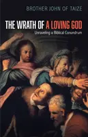 Hnev milujúceho Boha - The Wrath of a Loving God