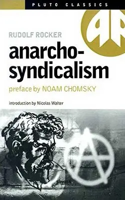 Anarchosyndikalizmus - Anarcho-Syndicalism