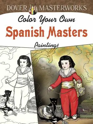 Vyfarbi si vlastné obrazy španielskych majstrov - Color Your Own Spanish Masters Paintings