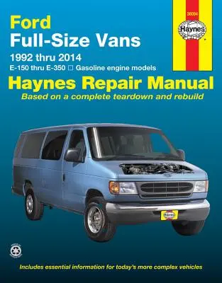 Ford Full-Size Vans E-150 Thru E-350 Benzínový motor Model 1992 Thru 2014 Haynes Repair Manual - Ford Full-Size Vans E-150 Thru E-350 Gasoline Engine Model 1992 Thru 2014 Haynes Repair Manual