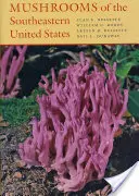 Huby juhovýchodnej časti Spojených štátov - Mushrooms of the Southeastern United States