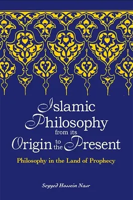 Islamská filozofia od jej vzniku po súčasnosť - Islamic Philosophy from Its Origin to the Present