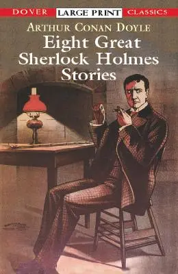 Osem veľkých príbehov o Sherlockovi Holmesovi - Eight Great Sherlock Holmes Stories