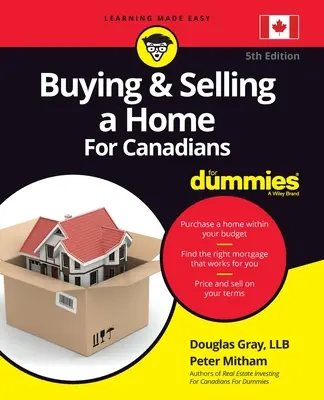 Kúpa a predaj domu pre Kanaďanov for Dummies - Buying and Selling a Home for Canadians for Dummies