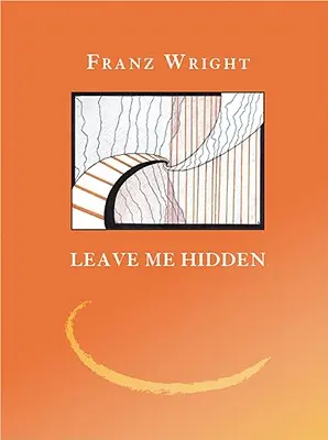 Nechaj ma skrytého - Leave Me Hidden