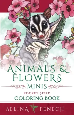 Zvieratká a kvety Minis - Omaľovánky do vrecka - Animals and Flowers Minis - Pocket Sized Coloring Book