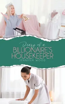 Denník gazdinej miliardára - Diary of a Billionaire's Housekeeper