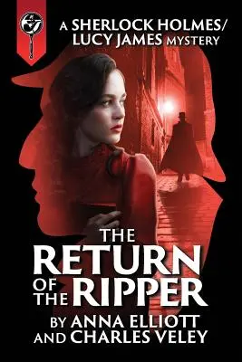 Návrat Rozparovača: Záhada Sherlocka Holmesa a Lucy Jamesovej - The Return of the Ripper: A Sherlock Holmes and Lucy James Mystery